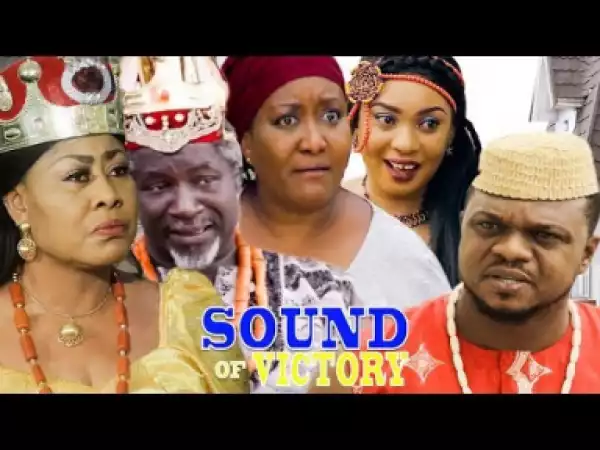 Sound Of Victory Season 1 - 2019 Nollywood Movie